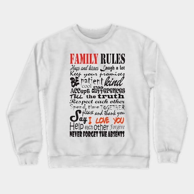 Family rules Crewneck Sweatshirt by Arzeglup